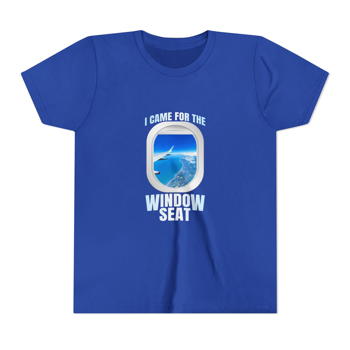 I Came For The Window Seat - Unisex Youth Short Sleeve Tee