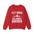 Fly Good Land Gooder Crewneck Sweatshirt - Travel Inspiring Cozy Apparel