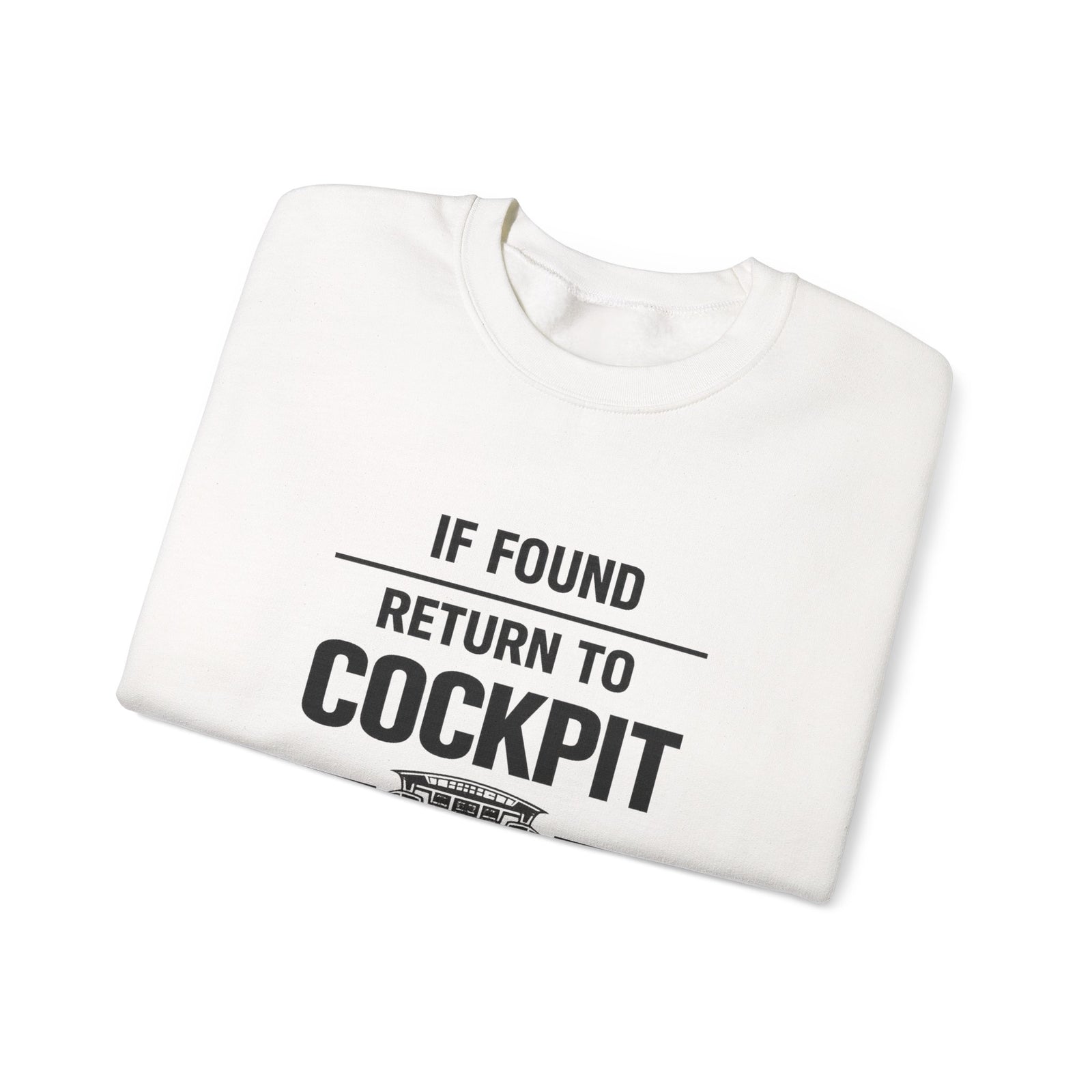 If Found Return to the Cockpit -  Crewneck Sweatshirt