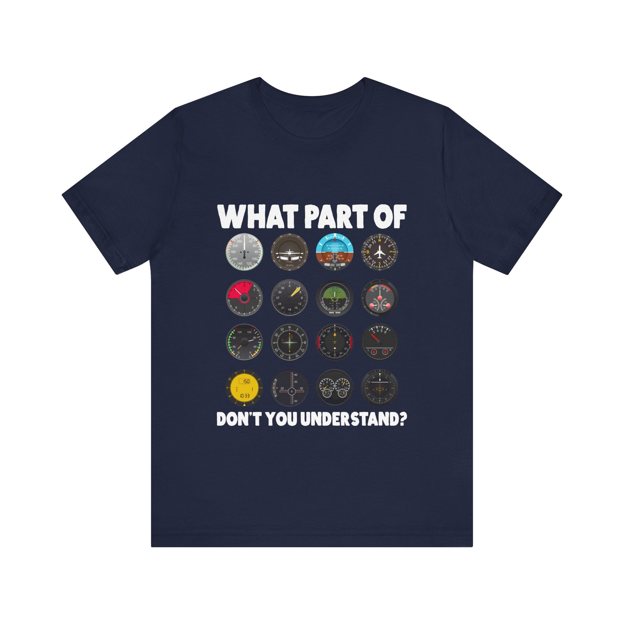 What Part Of Don't You Understand?  - Unisex Jersey Tee