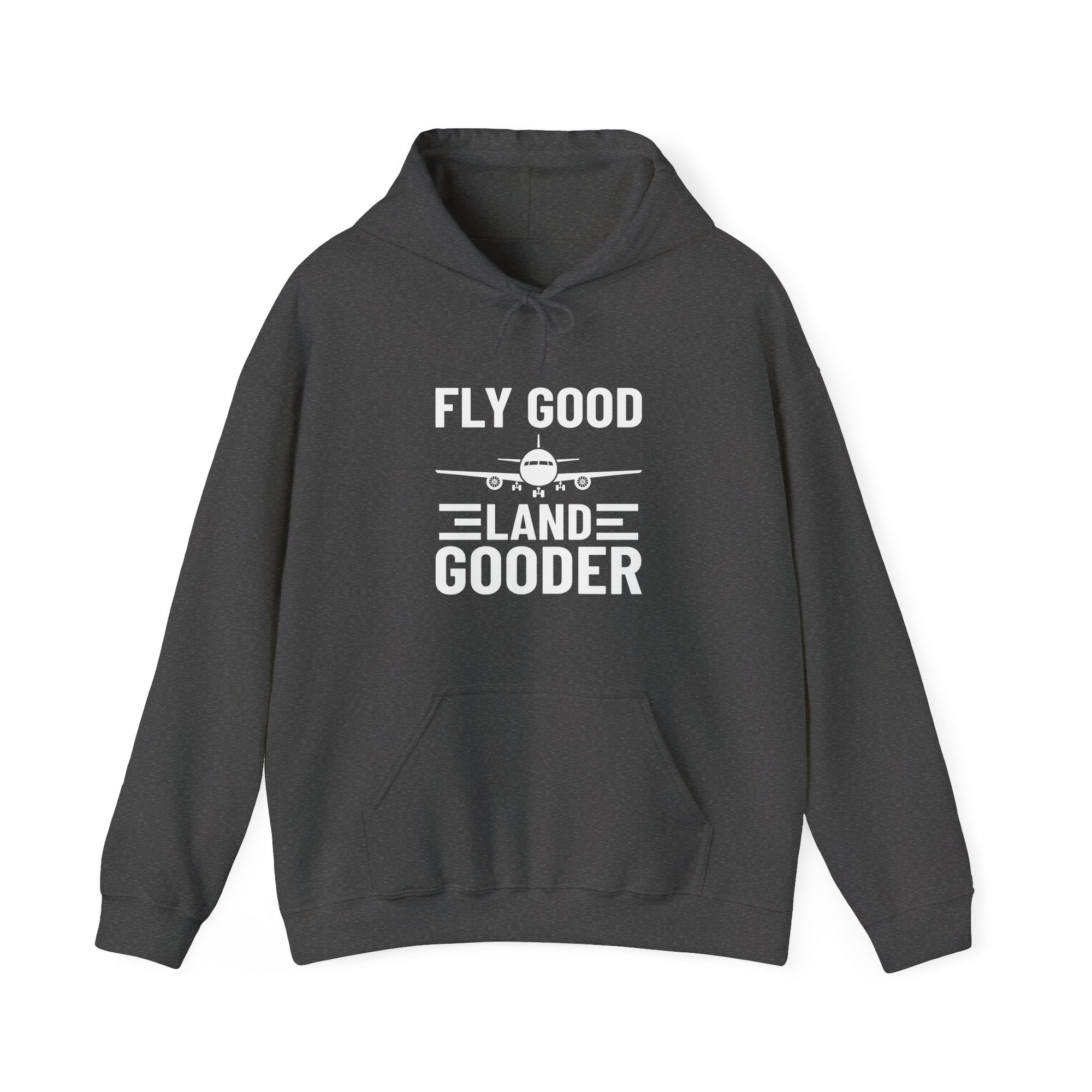 Fly Good Land Gooder  - Pullover Hoodie