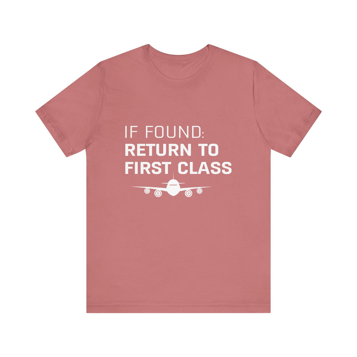 If Found: Return To First Class - Unisex Jersey Tee