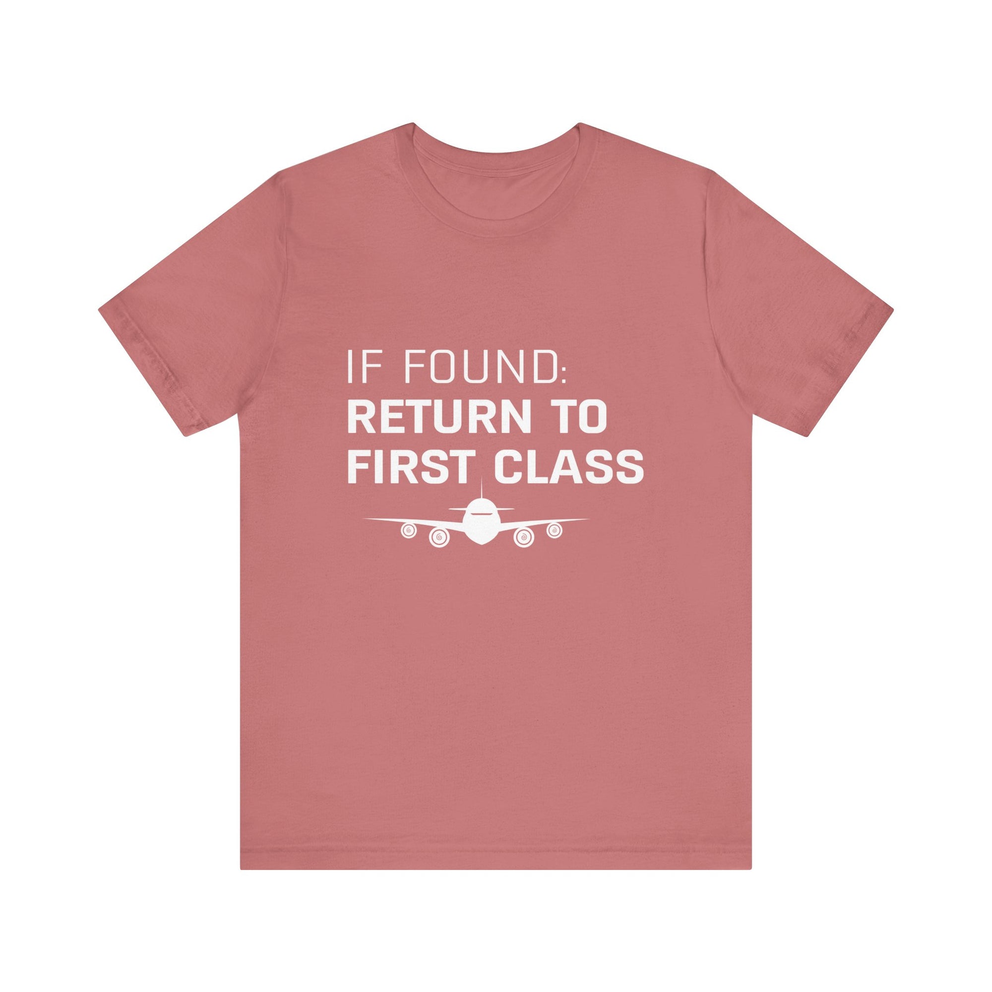If Found: Return To First Class - Unisex Jersey Tee