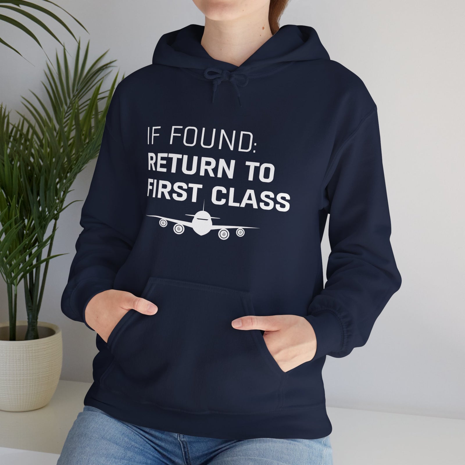 If Found: Return To First Class - Pullover Hoodie