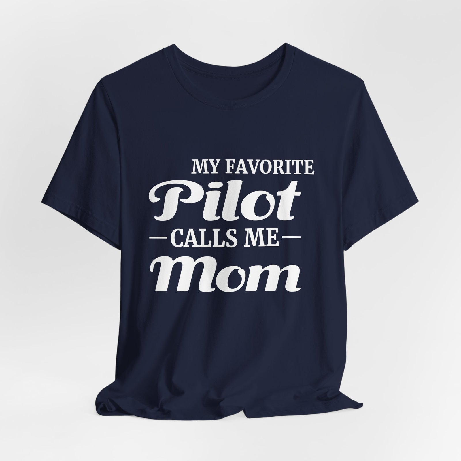 My Favorite Pilot Calls Me Mom Unisex Jersey Tee - Perfect for Aviation Enthusiasts