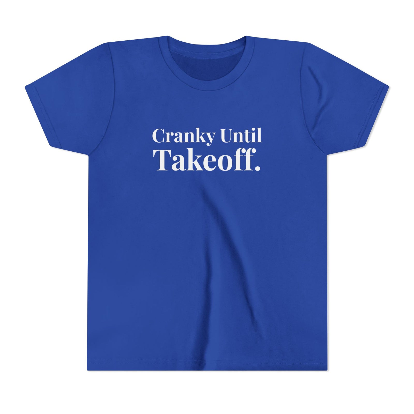 Cranky Until Takeoff .  - Unisex Youth Short Sleeve Tee