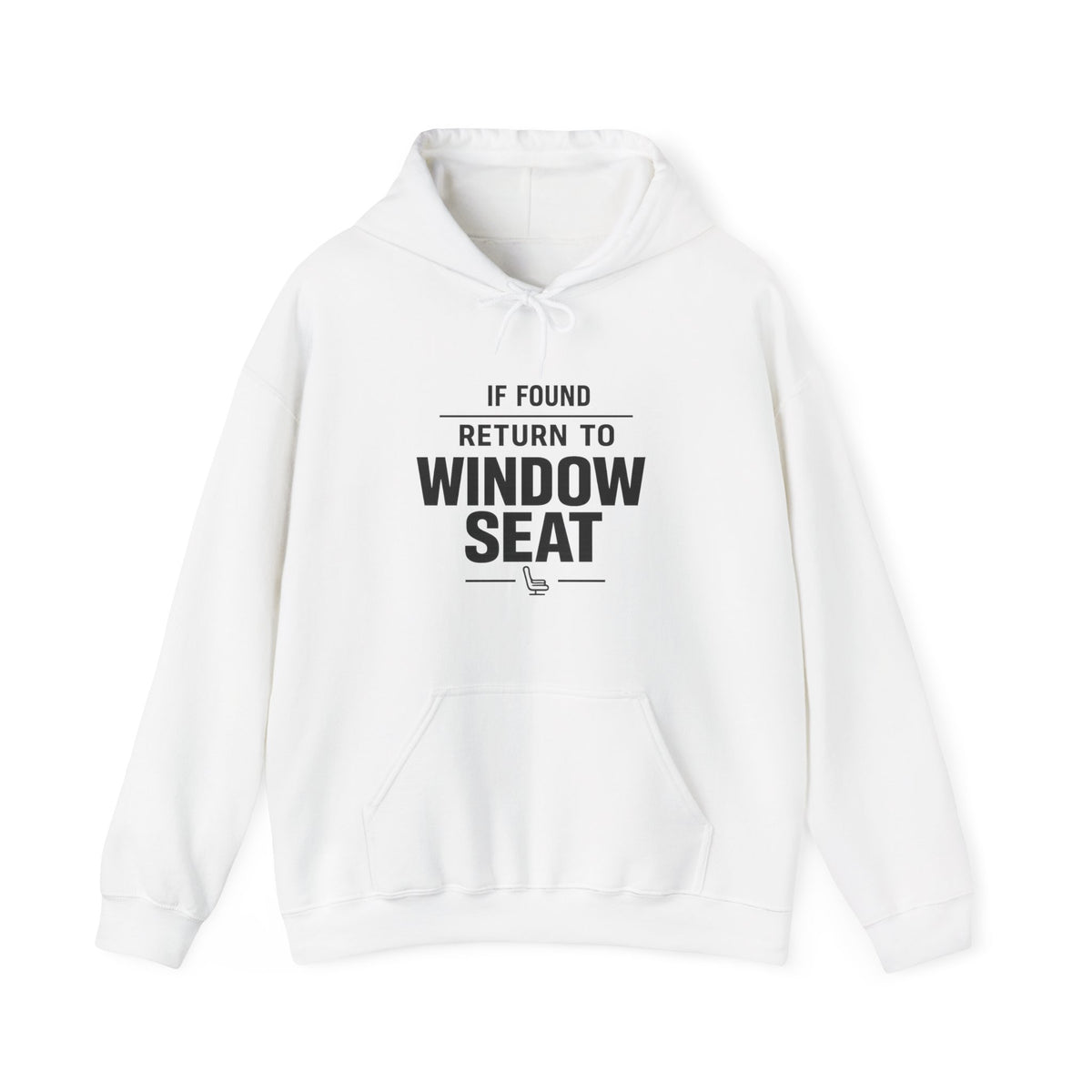 If Found Return to Window Seat - Pullover Hoodie