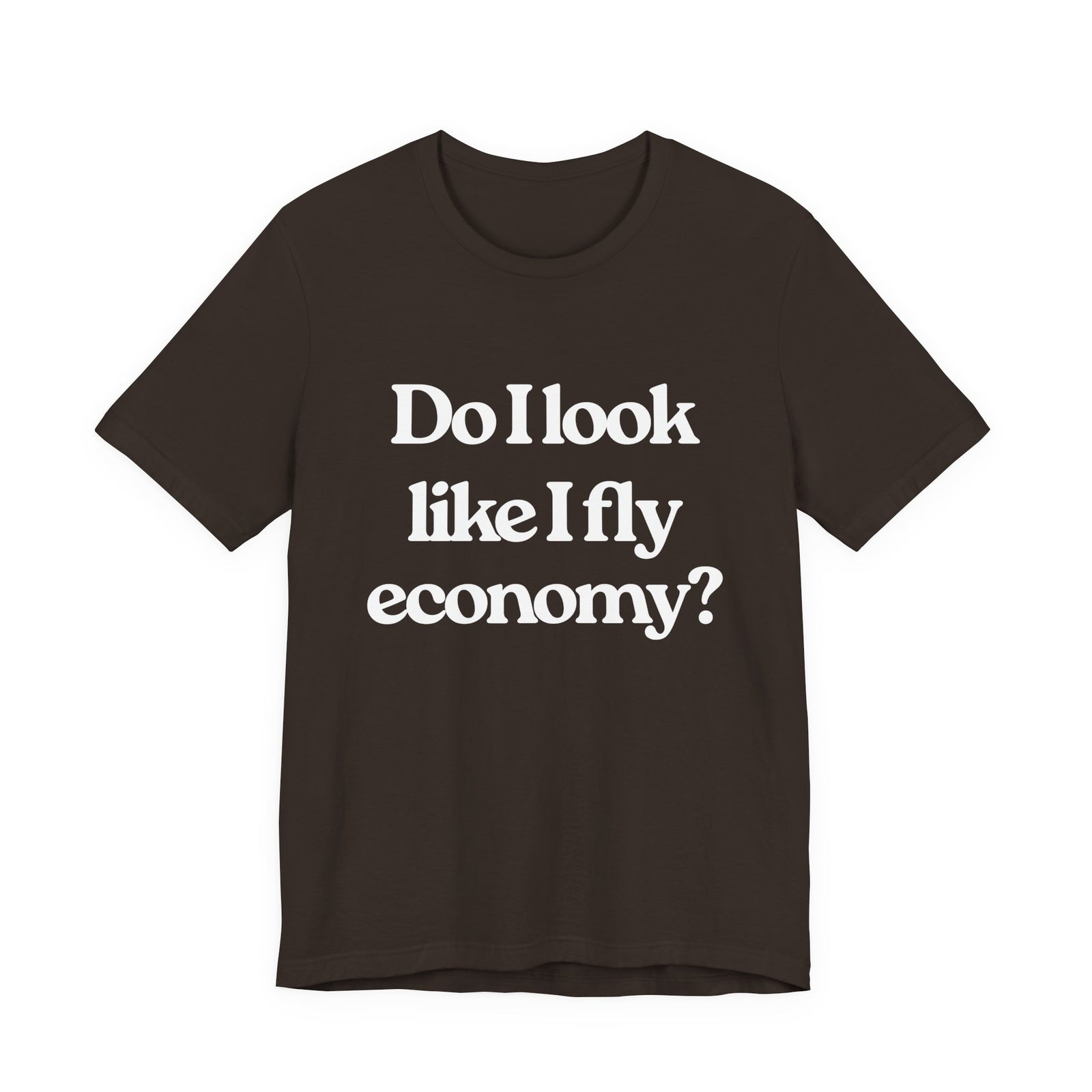 Do I Look Like I Fly Economy? Unisex Jersey Tee - Perfect for Aviation Enthusiasts