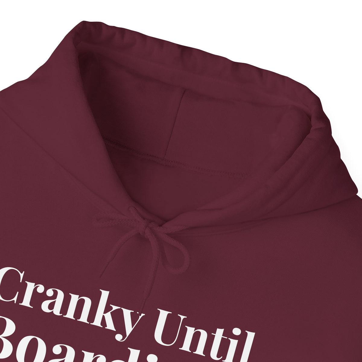 Cranky Until Boarding.  - Pullover Hoodie