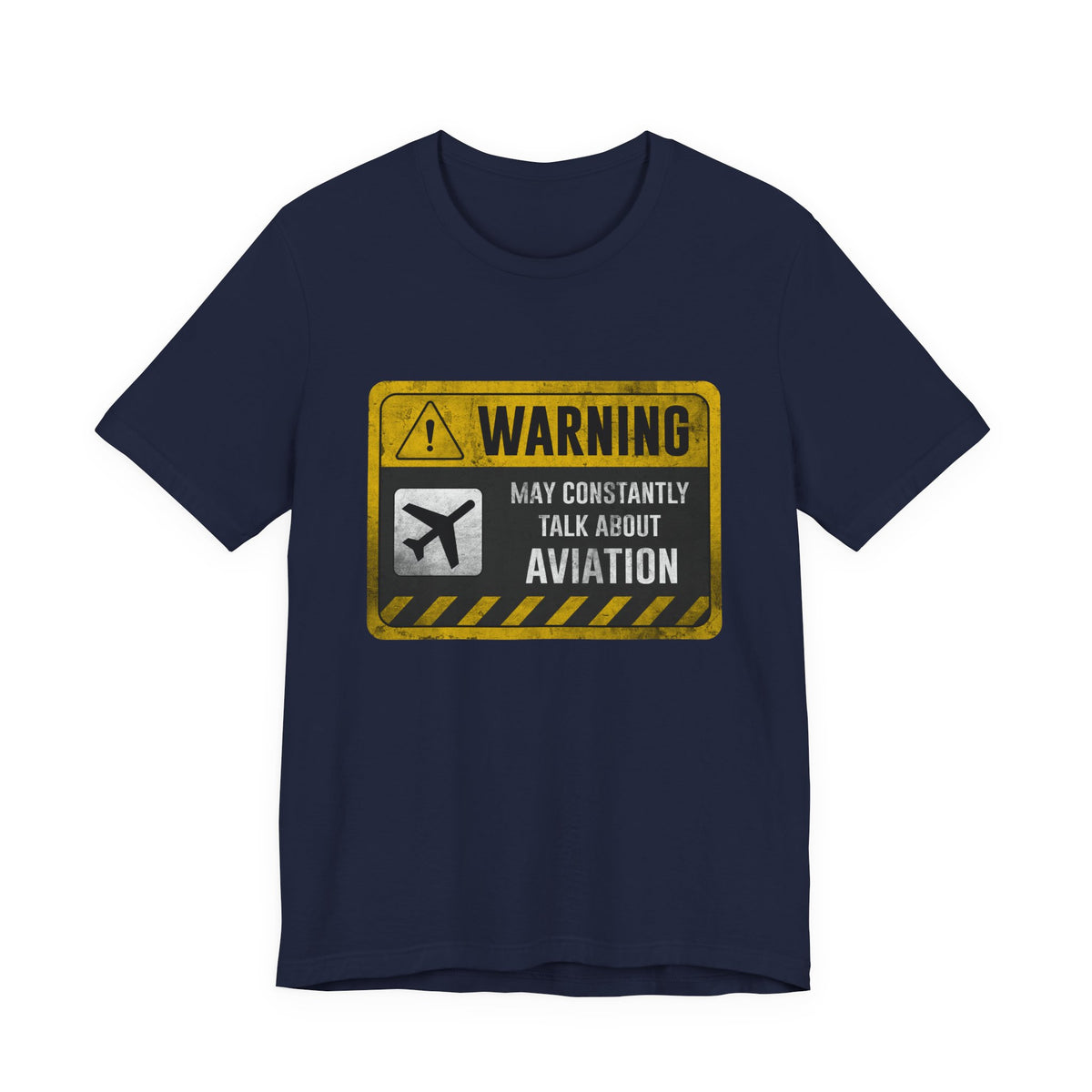 Warning May Constantly Talk About Aviation - Unisex Jersey Tee