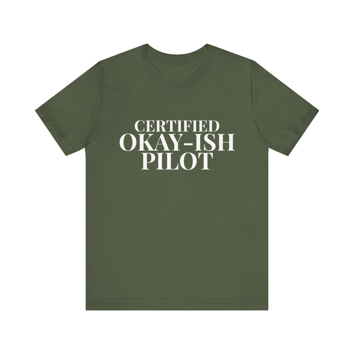 Certified Okay-ish Pilot - Unisex Jersey Tee