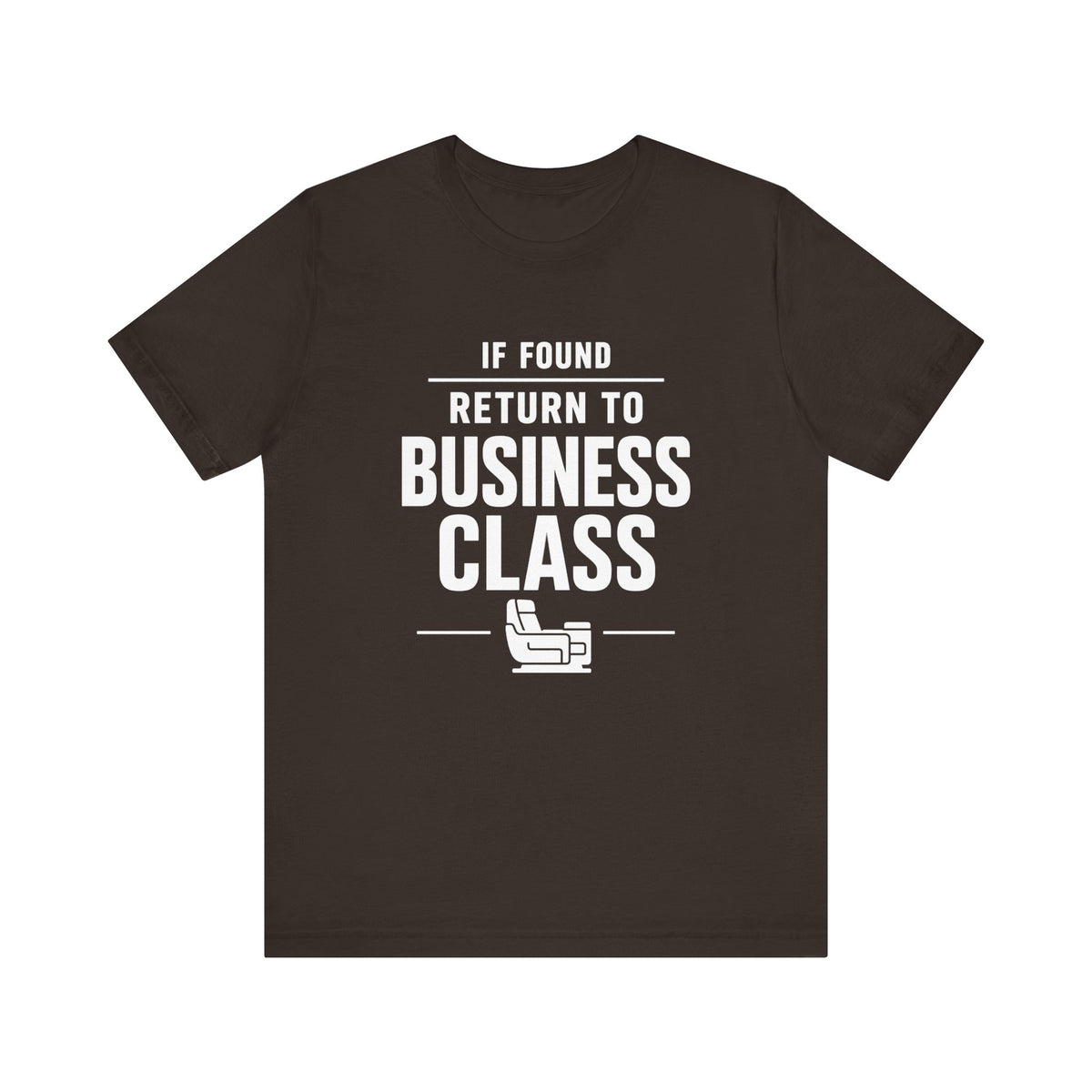 If Found: Return to Business Class - Unisex Jersey Tee
