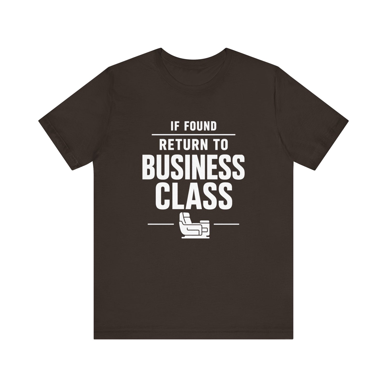 If Found: Return to Business Class - Unisex Jersey Tee