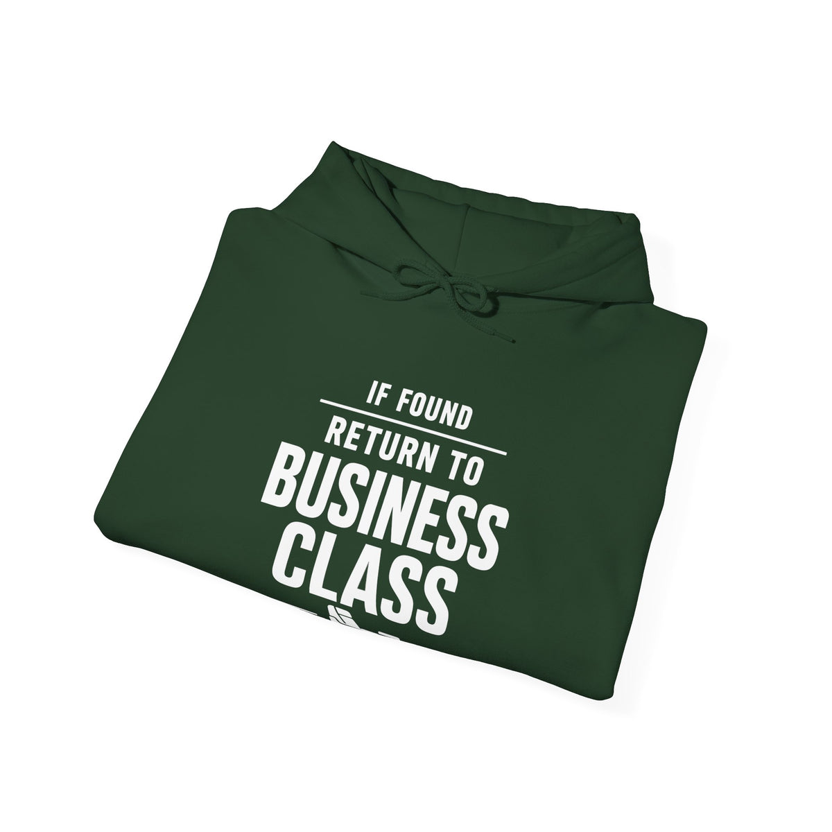 If Found: Return to Business Class - Pullover Hoodie