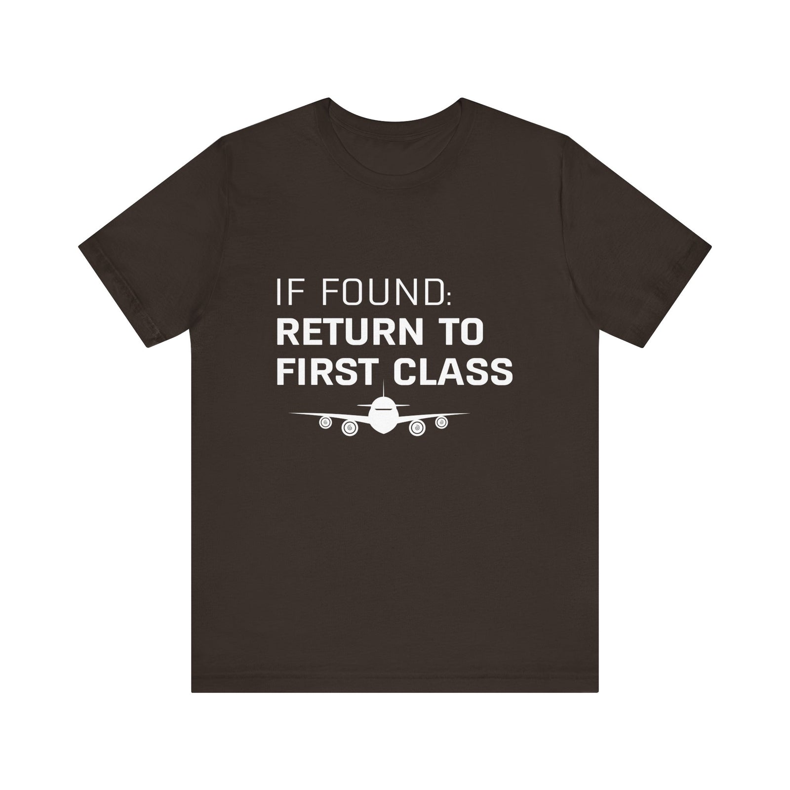 If Found: Return To First Class - Unisex Jersey Tee