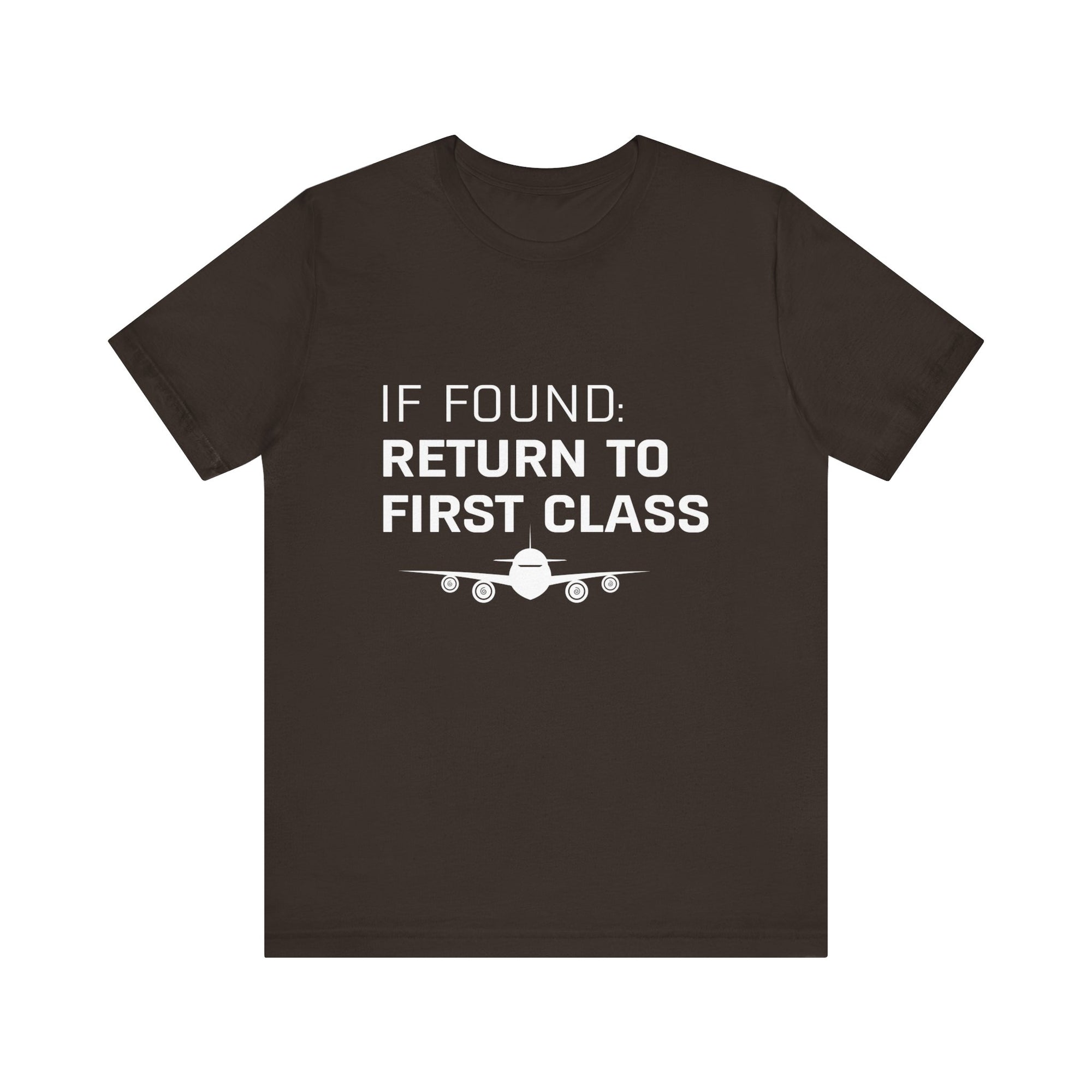 If Found: Return To First Class - Unisex Jersey Tee