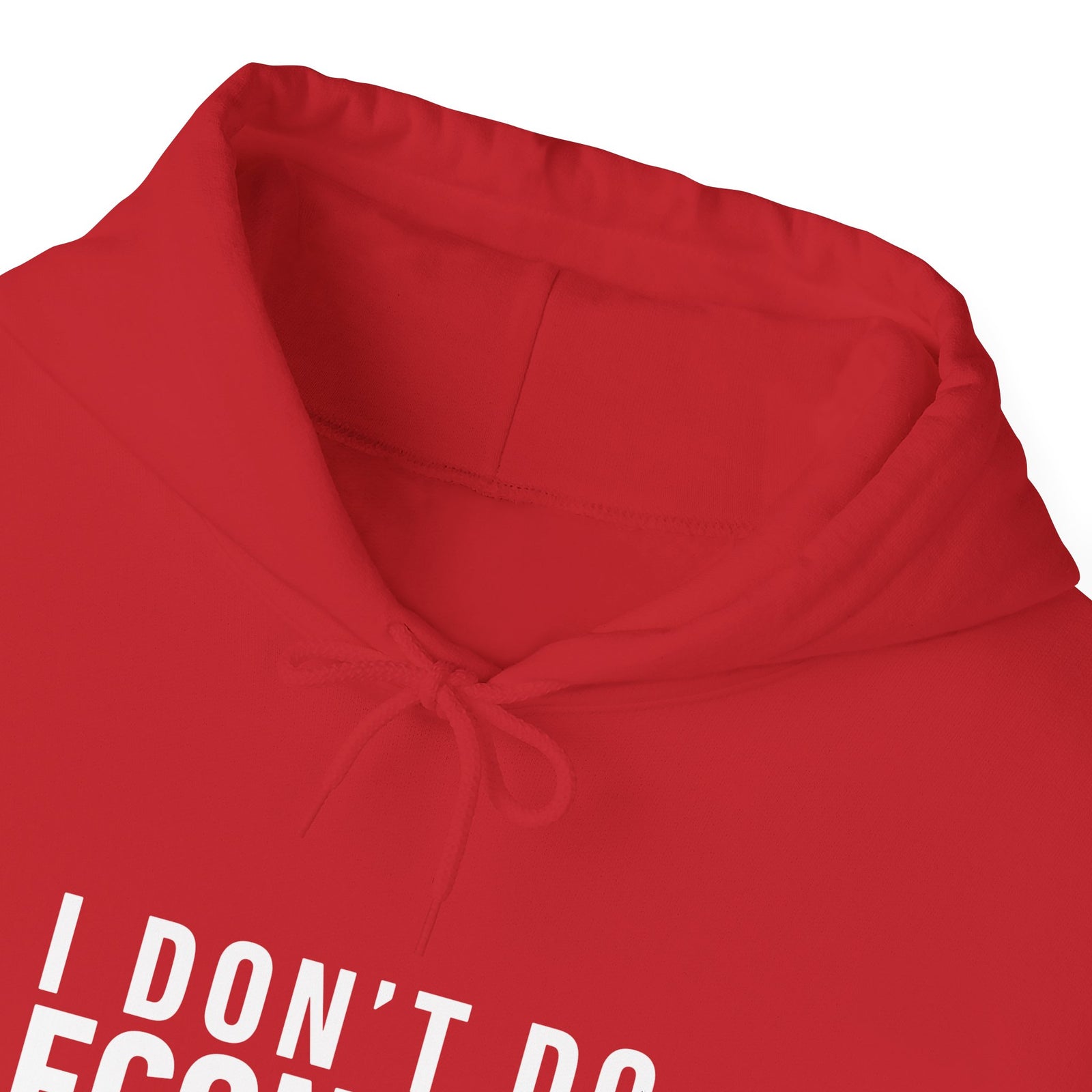 I Don’t Do Economy - Pullover Hoodie