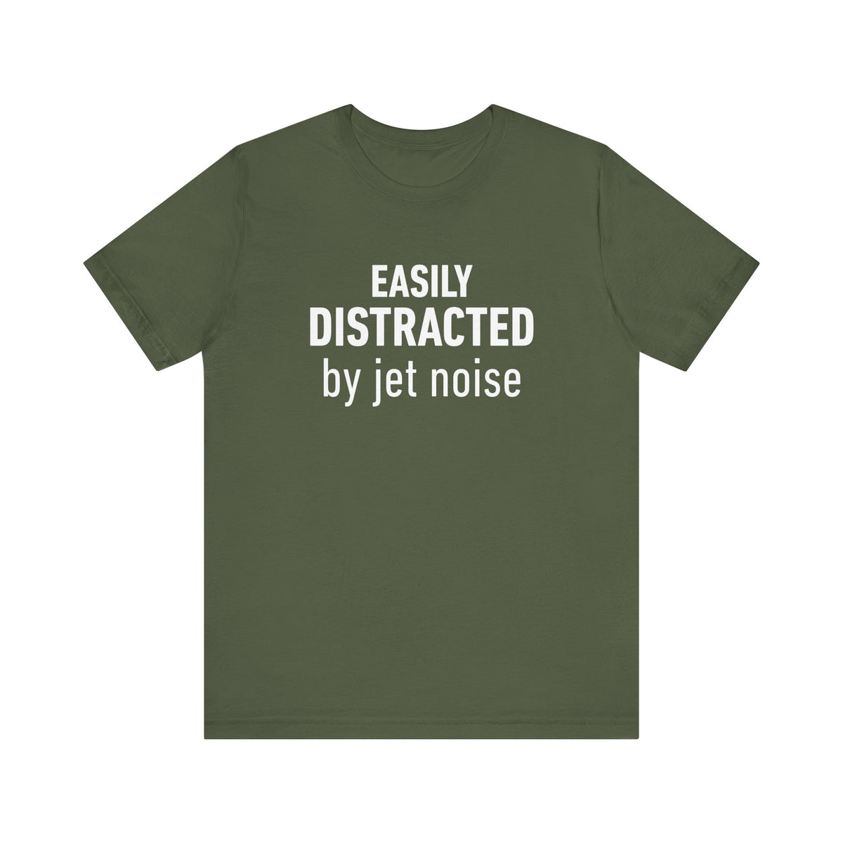 Easily Distracted by Jet Noise - Unisex Jersey Tee