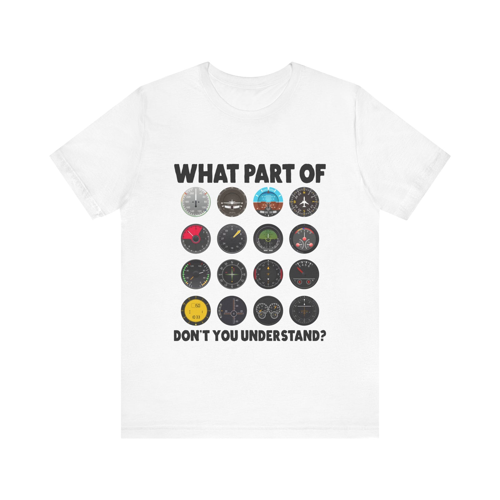 What Part Of Don't You Understand?  - Unisex Jersey Tee