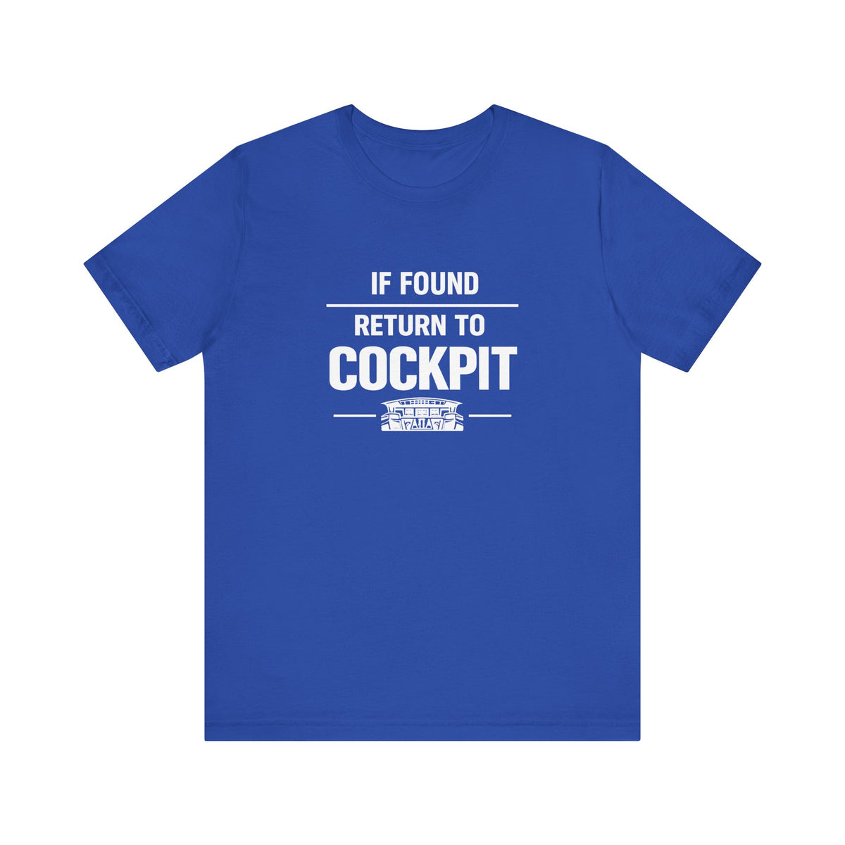 If Found Return to the Cockpit - Unisex Jersey Tee