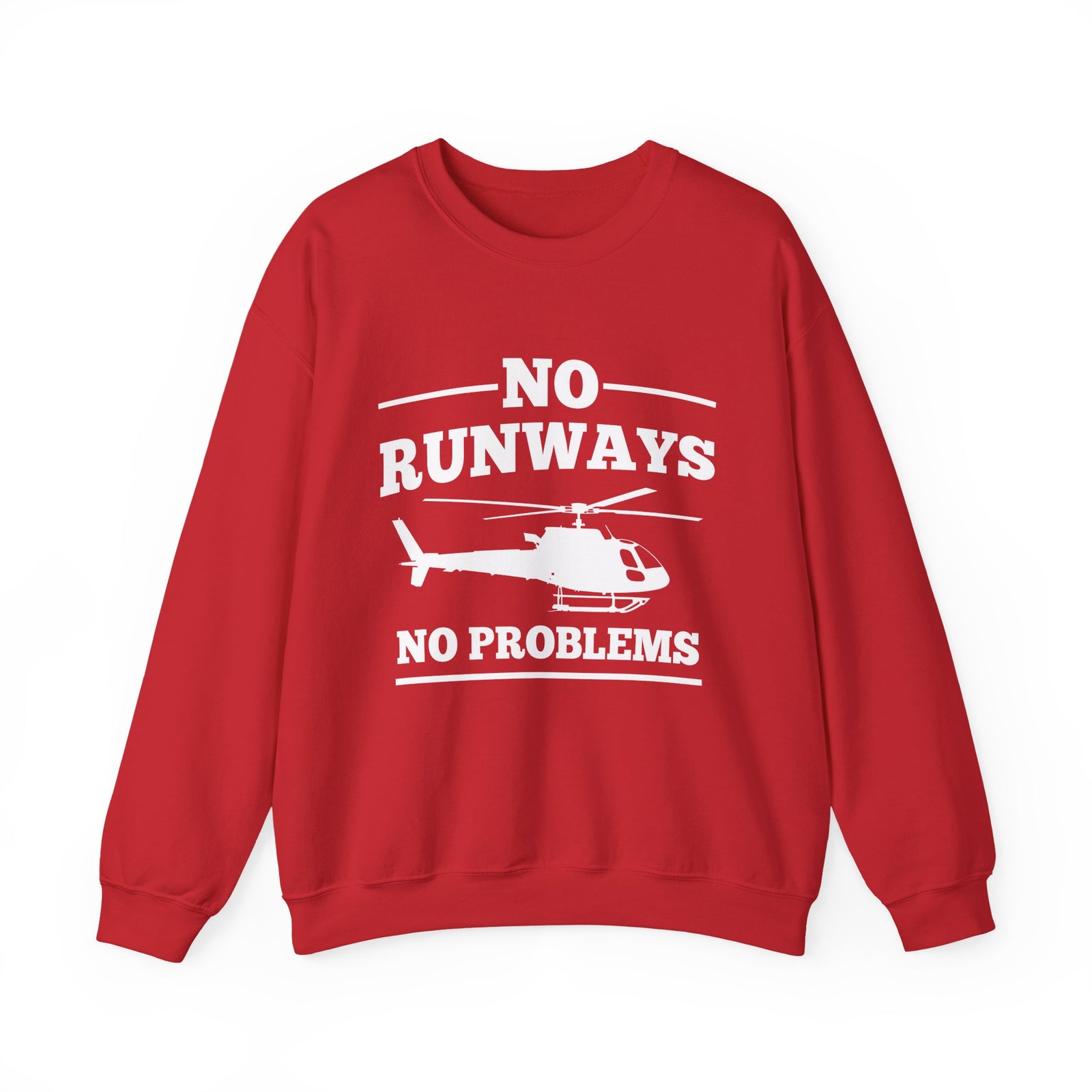 No Runways No Problem  Crewneck Sweatshirt - Travel Inspiring Cozy Apparel