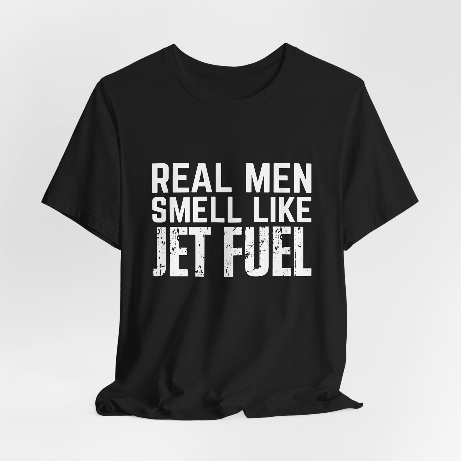 Real Men Smell Like Jet Fuel Unisex Jersey Tee - Perfect for Aviation Enthusiasts