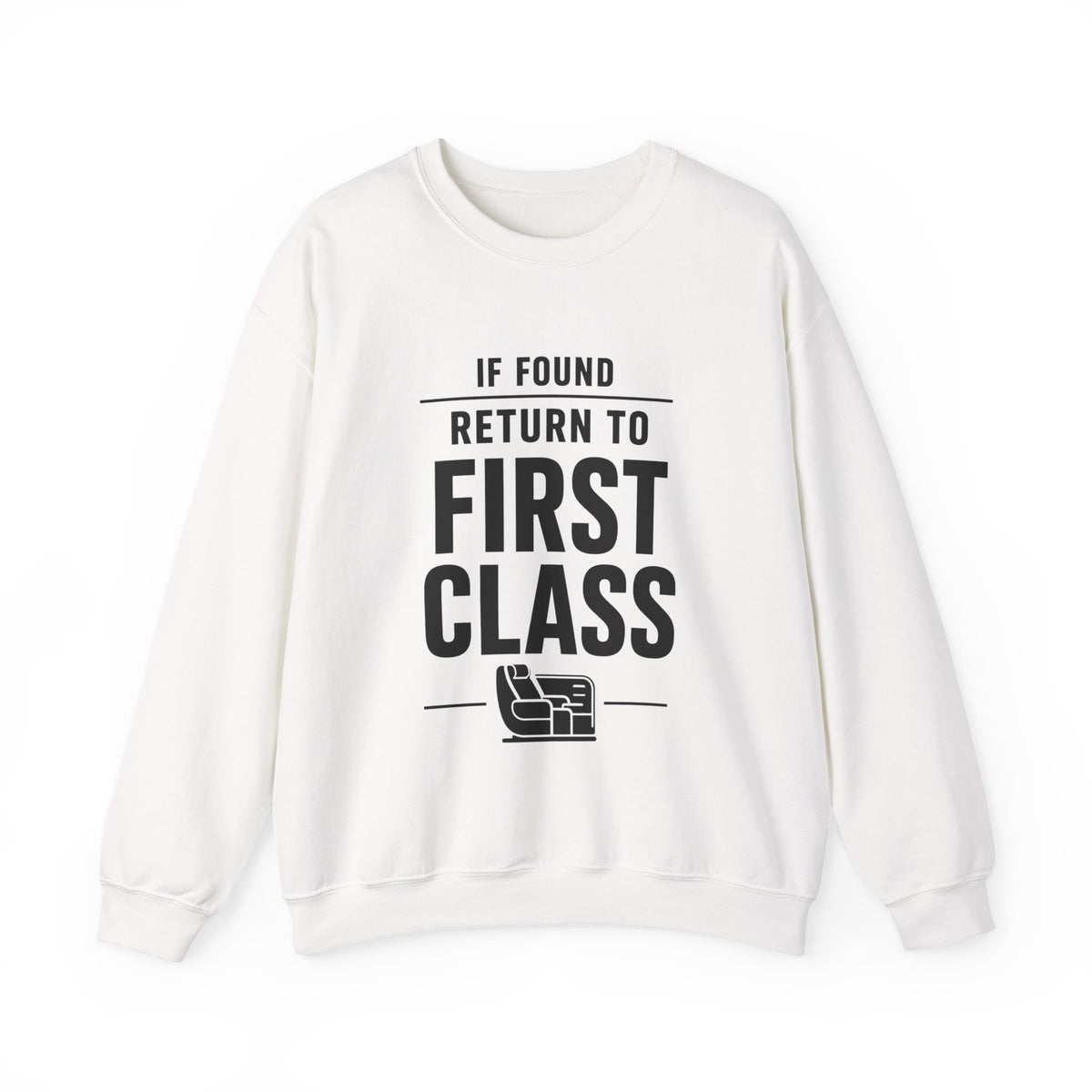 If Found: Return to First Class -  Crewneck Sweatshirt