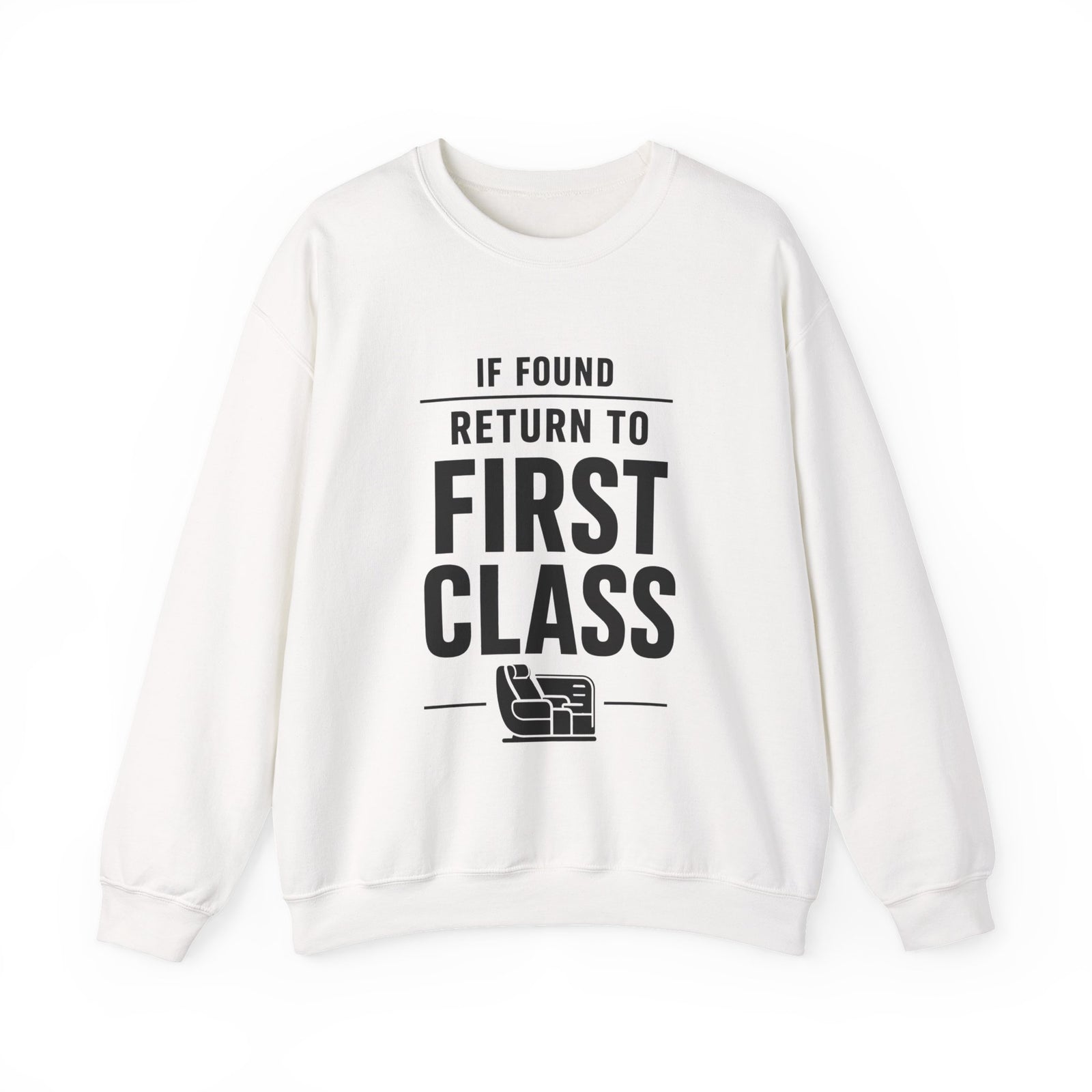 If Found: Return to First Class -  Crewneck Sweatshirt