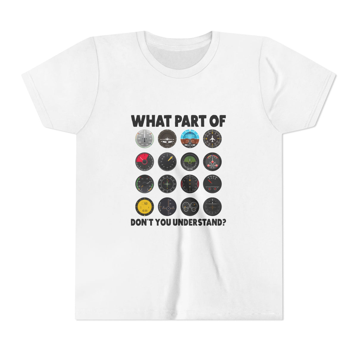 What Part Of Don't You Understand?   - Unisex Youth Short Sleeve Tee