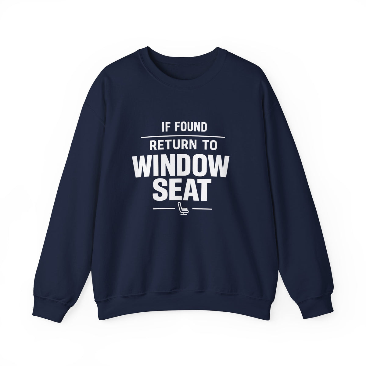 If Found Return to Window Seat -  Crewneck Sweatshirt