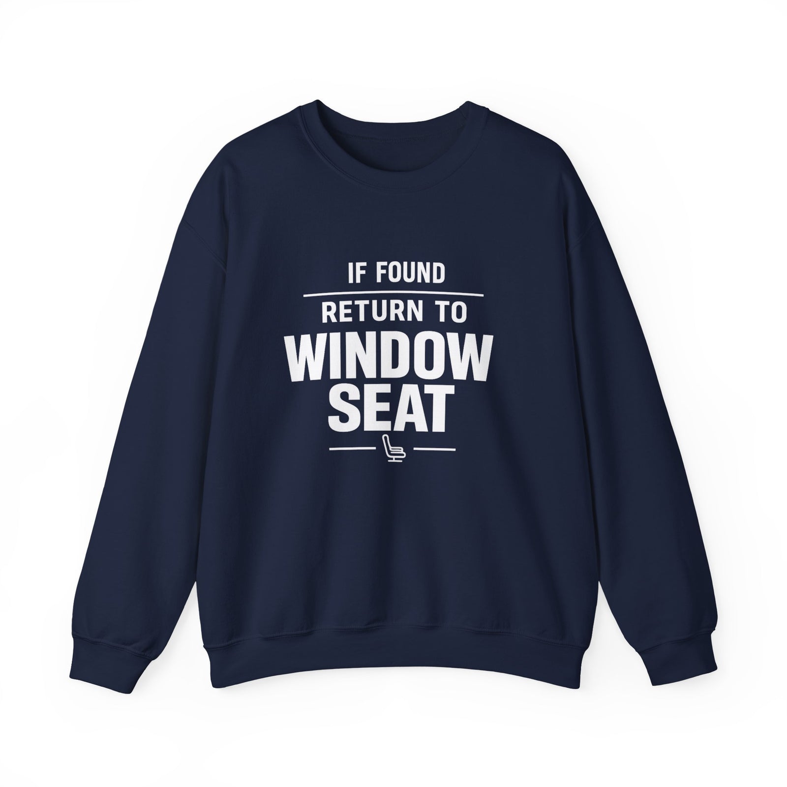 If Found Return to Window Seat -  Crewneck Sweatshirt