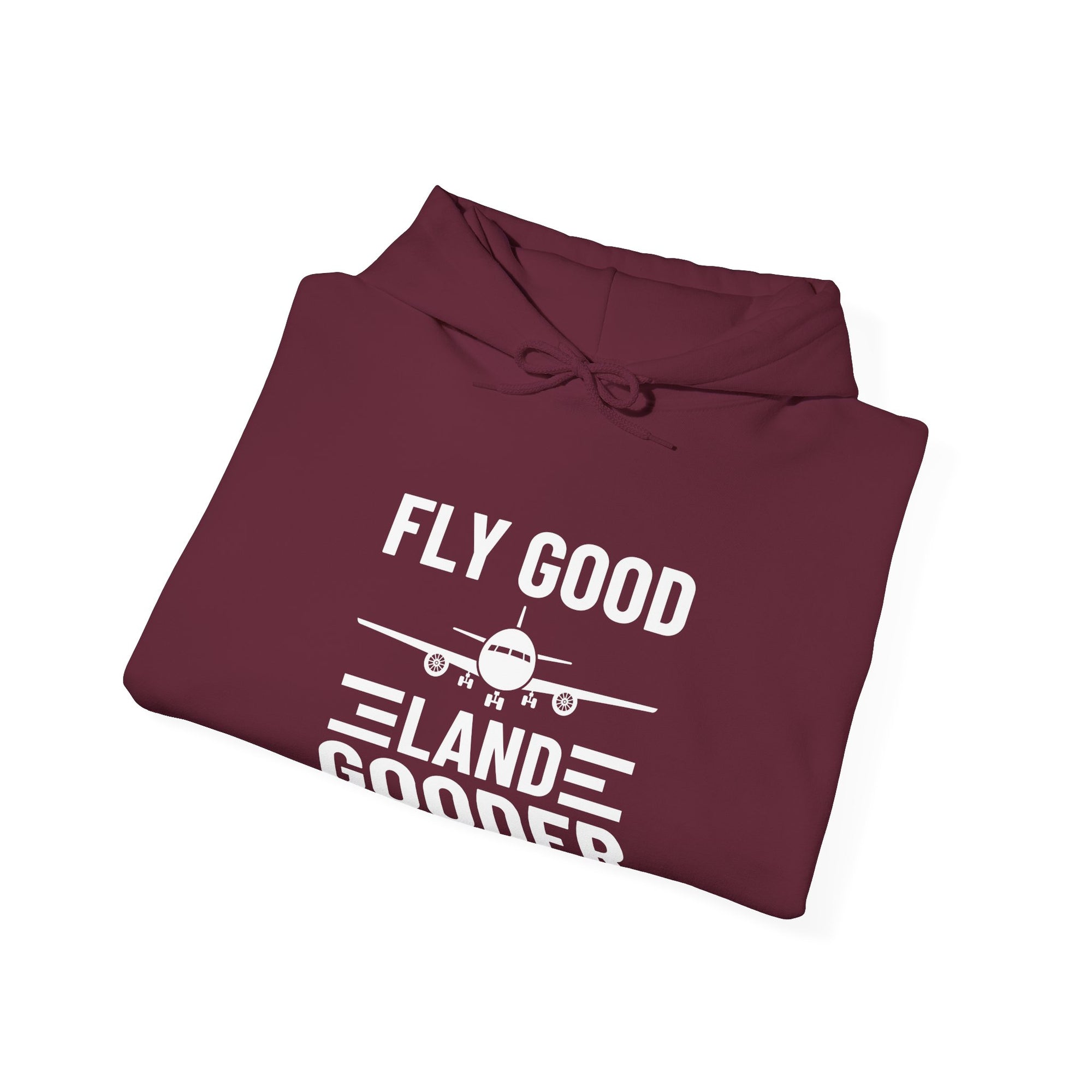 Fly Good Land Gooder  - Pullover Hoodie