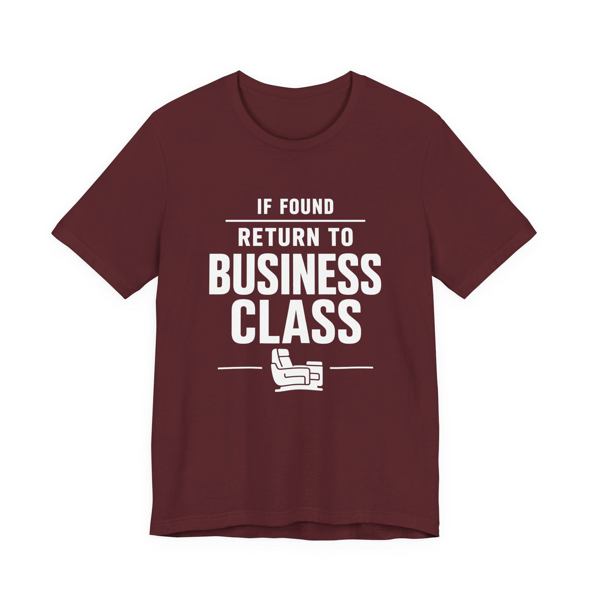 If Found: Return to Business Class - Unisex Jersey Tee