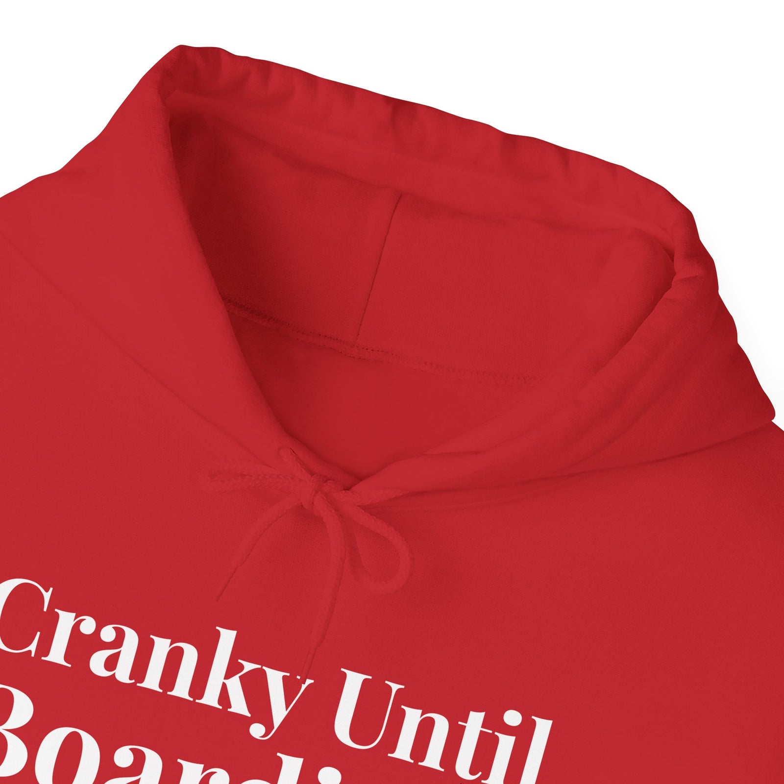 Cranky Until Boarding.  - Pullover Hoodie