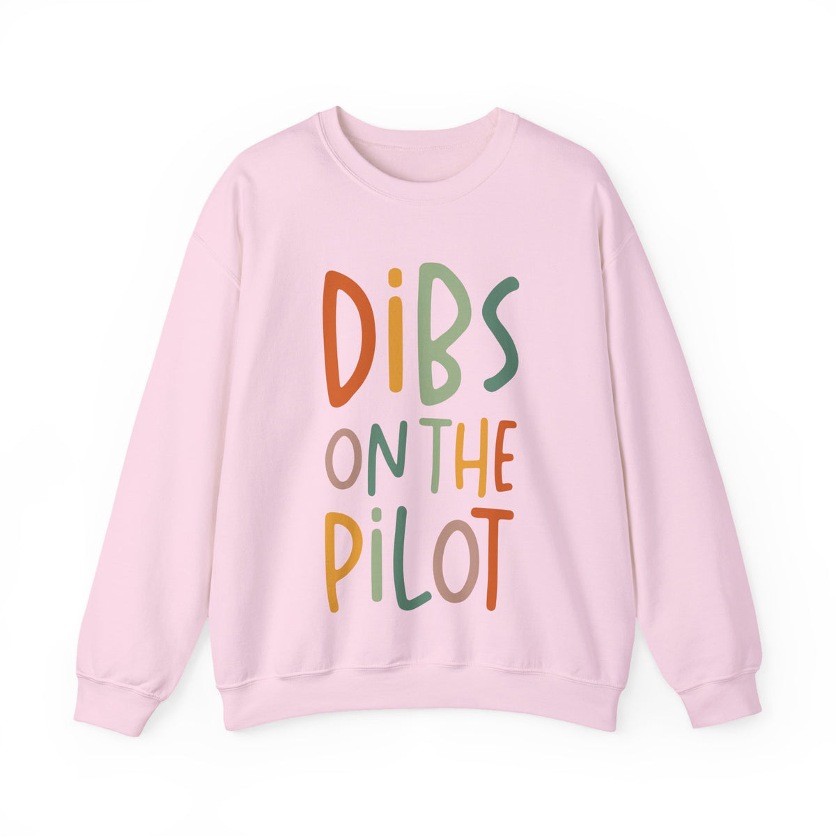 Dibs On The Pilot Crewneck Sweatshirt - Travel Inspiring Cozy Apparel