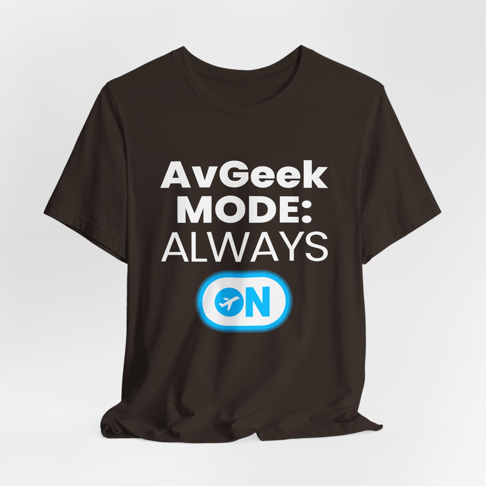 Avgeek Mode Always On  - Unisex Jersey Tee