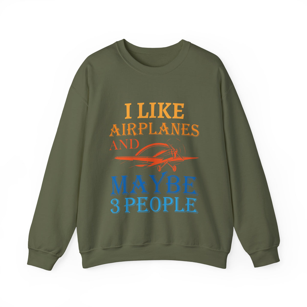 I Like Airplanes And Maybe 3 People -  Unisex Crewneck Sweatshirt