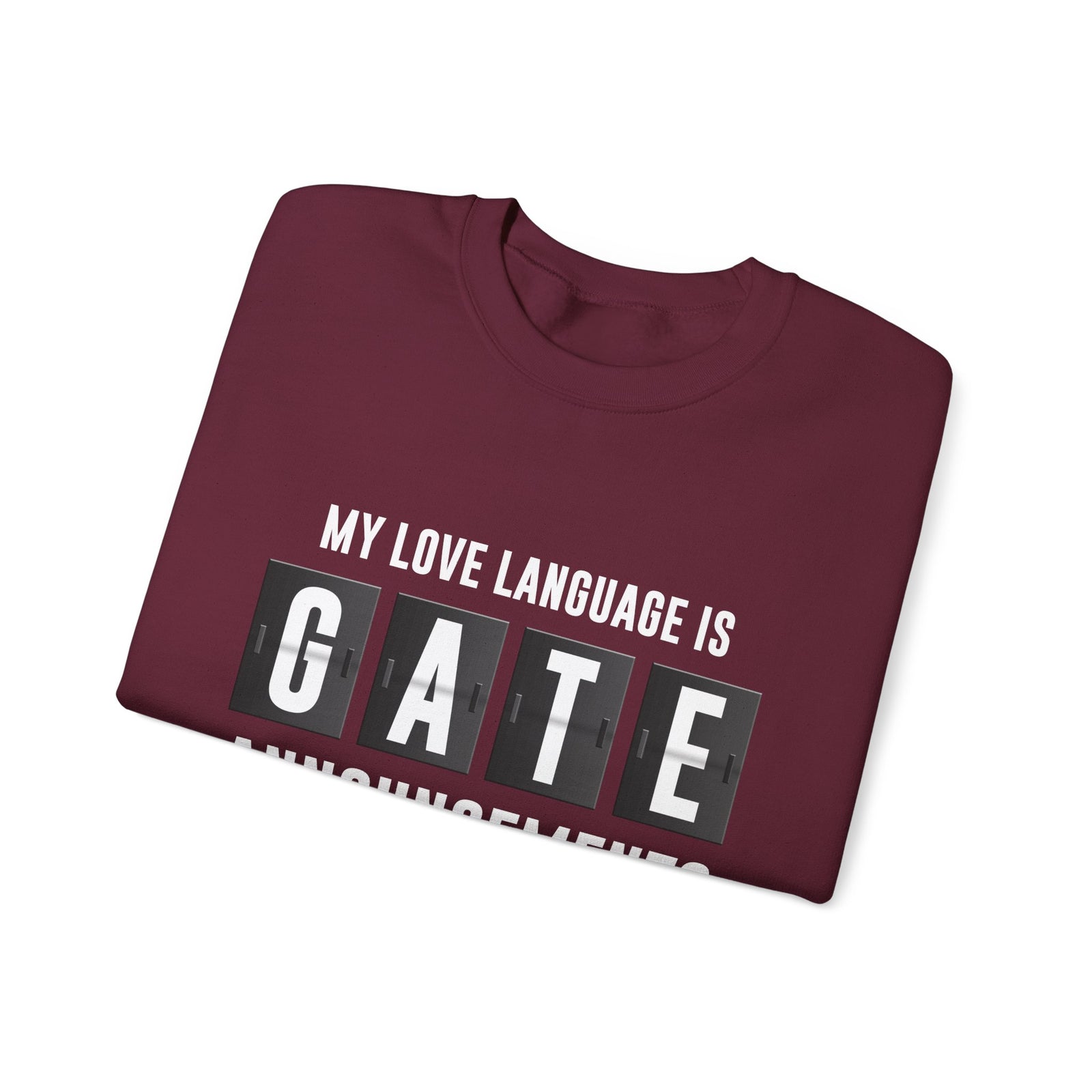 My Love Language Is Gate Announcement  -  Crewneck Sweatshirt