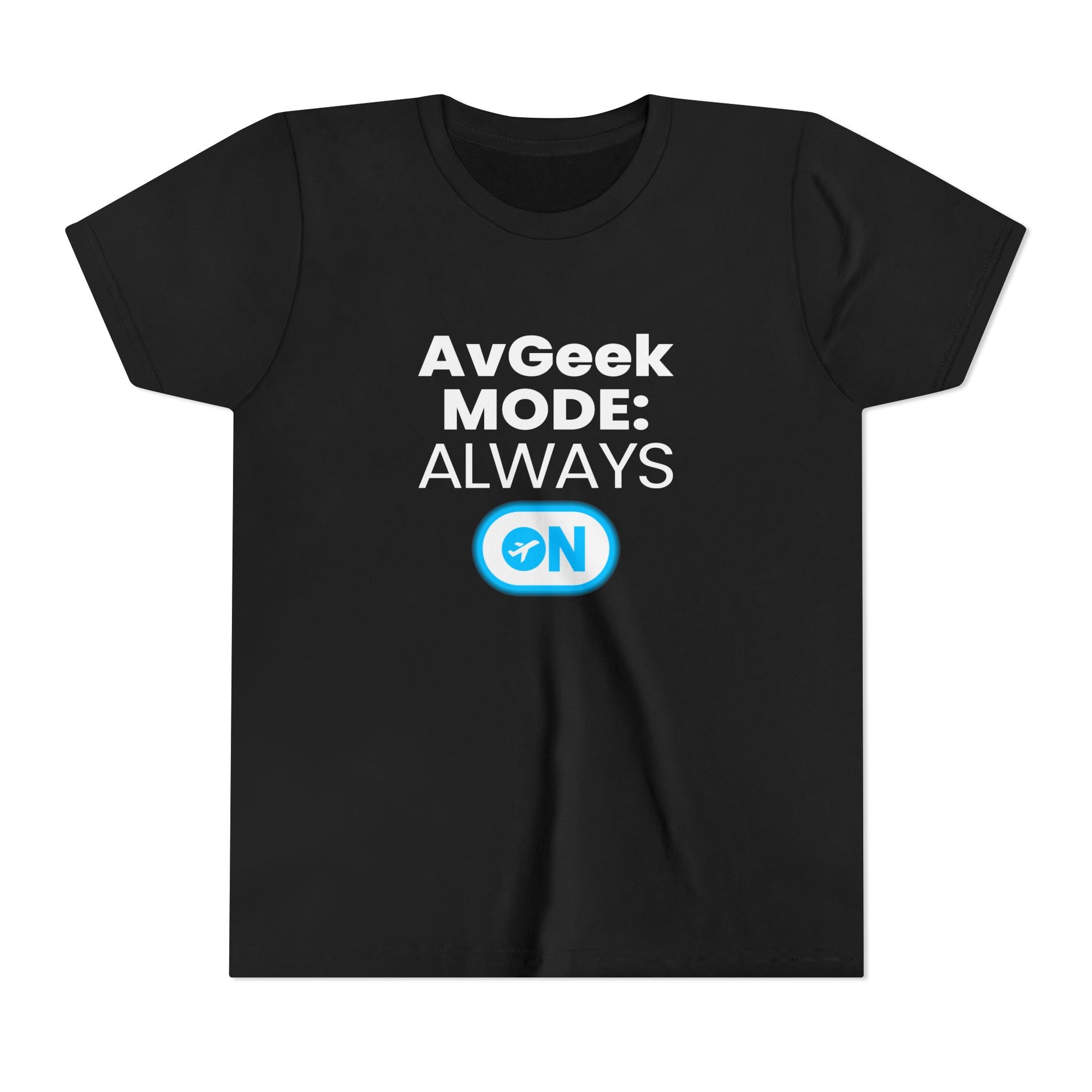 Avgeek Mode Always On  - Unisex Youth Short Sleeve Tee