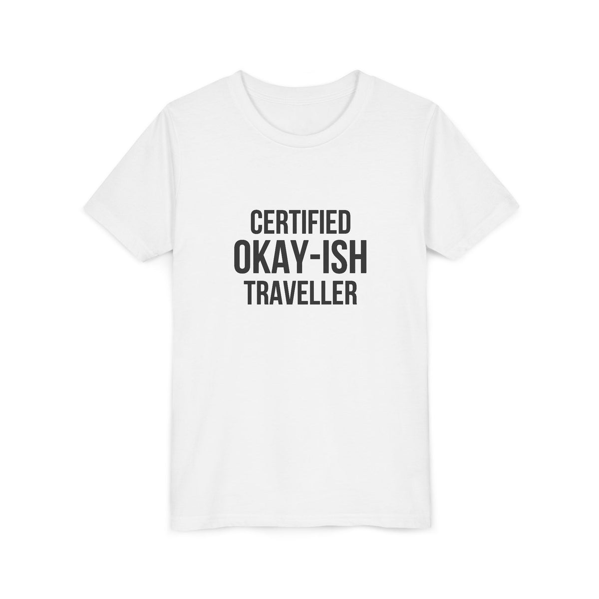 Certified Okay-ish Traveller - Unisex Youth Short Sleeve Tee