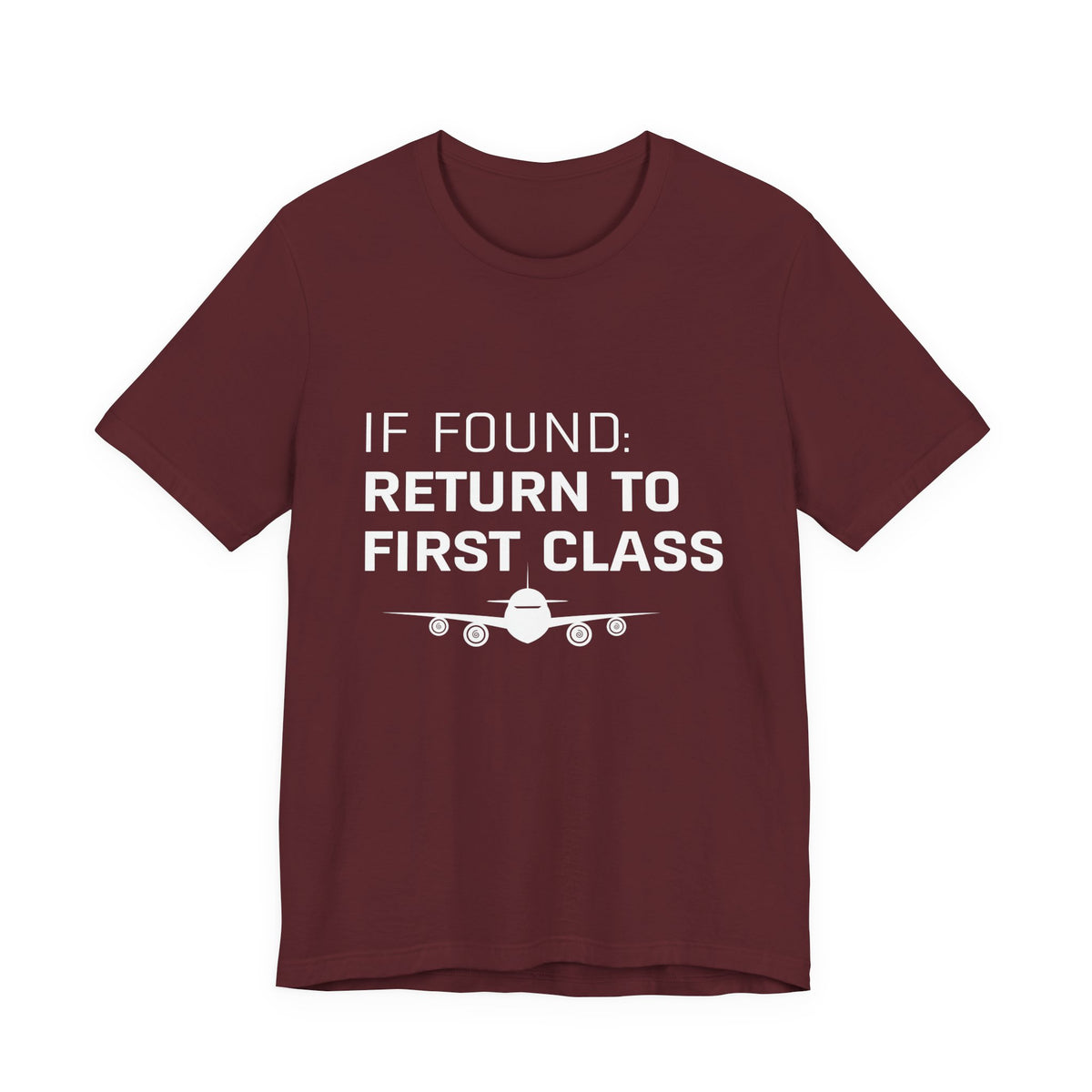 If Found: Return To First Class - Unisex Jersey Tee