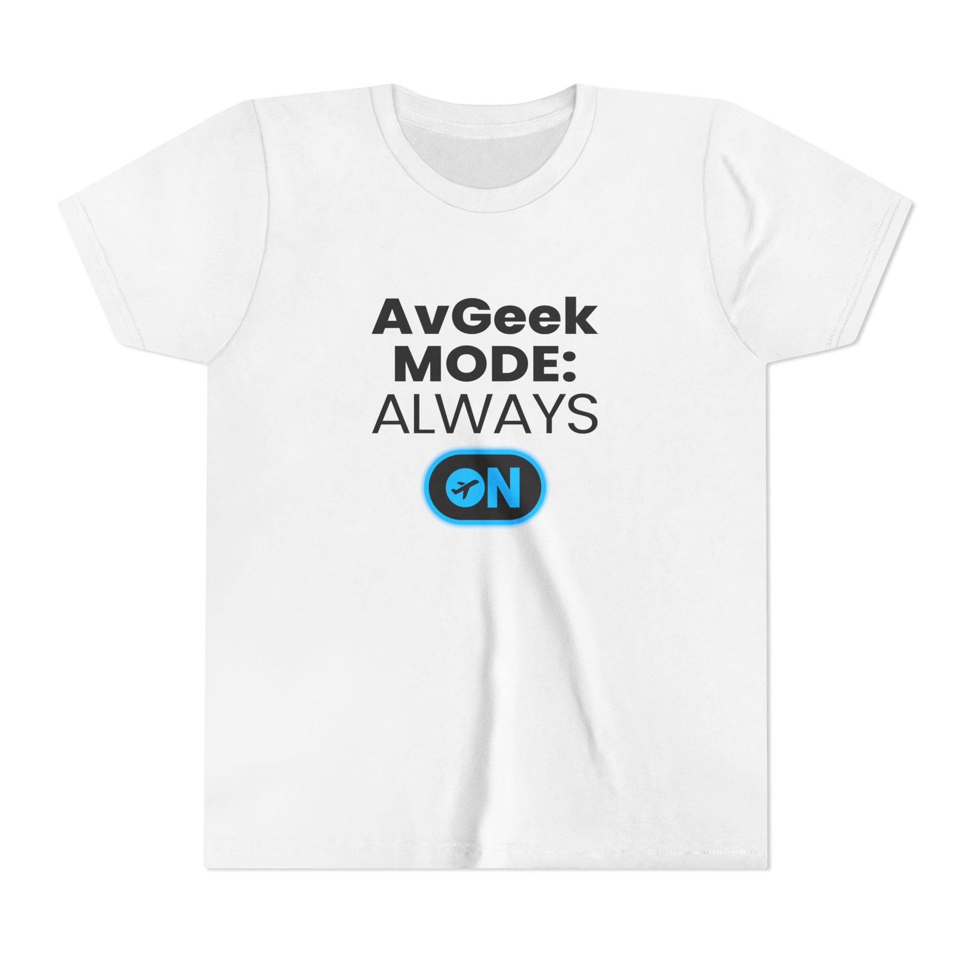 Avgeek Mode Always On  - Unisex Youth Short Sleeve Tee