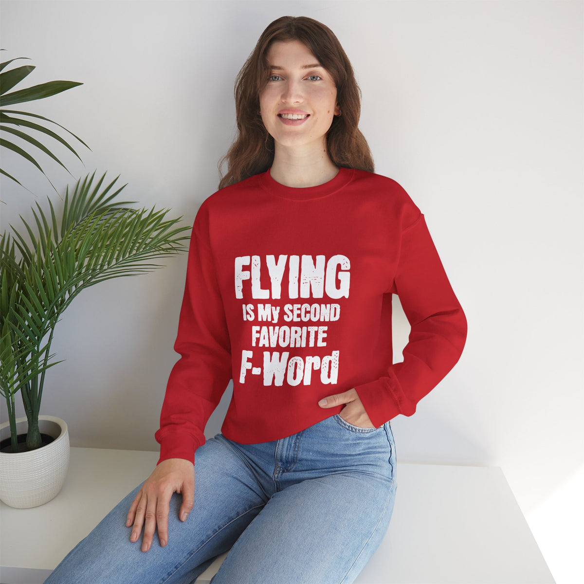 Flying Is My Second Favrite F word Crewneck Sweatshirt - Travel Inspiring Cozy Apparel