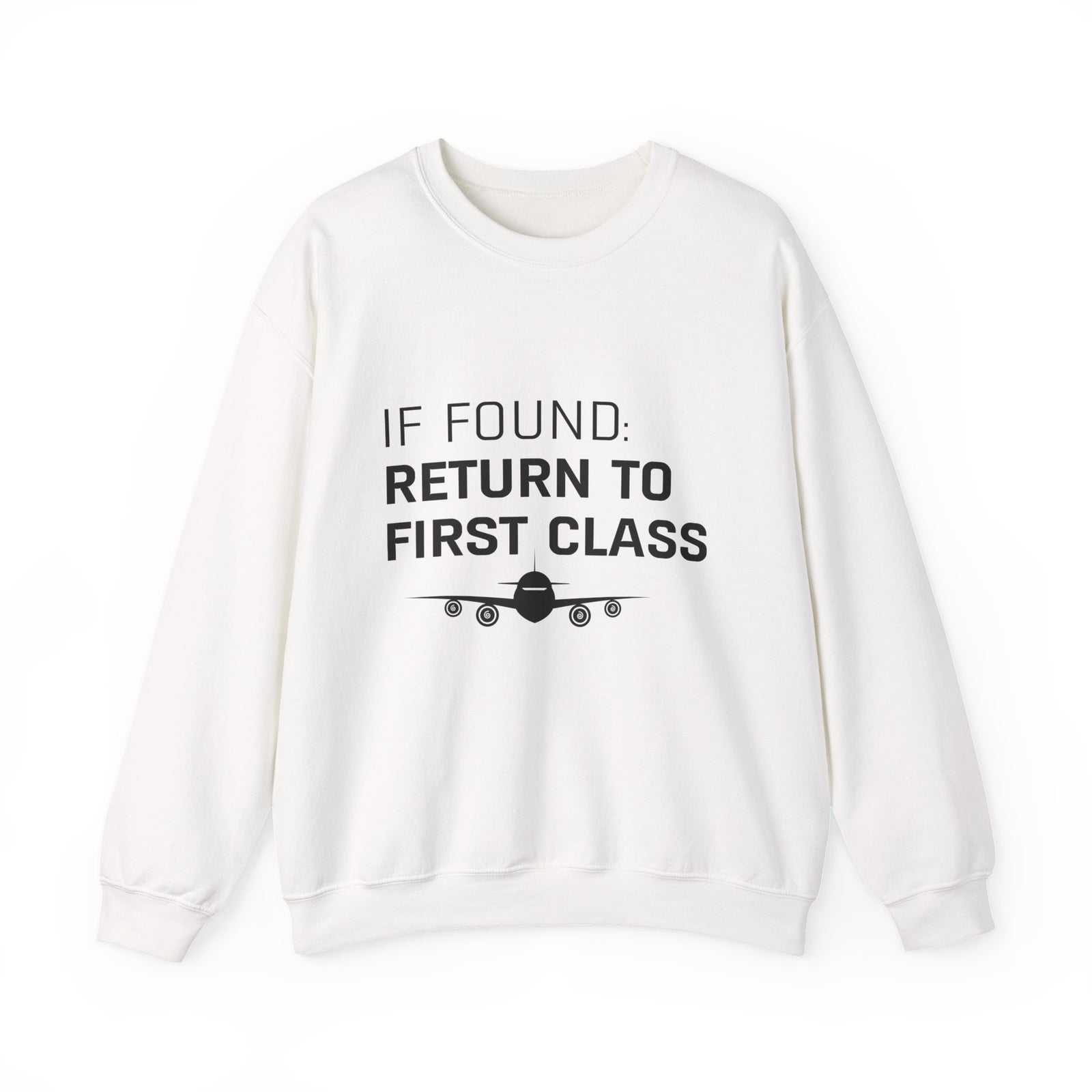 If Found: Return To First Class -  Crewneck Sweatshirt