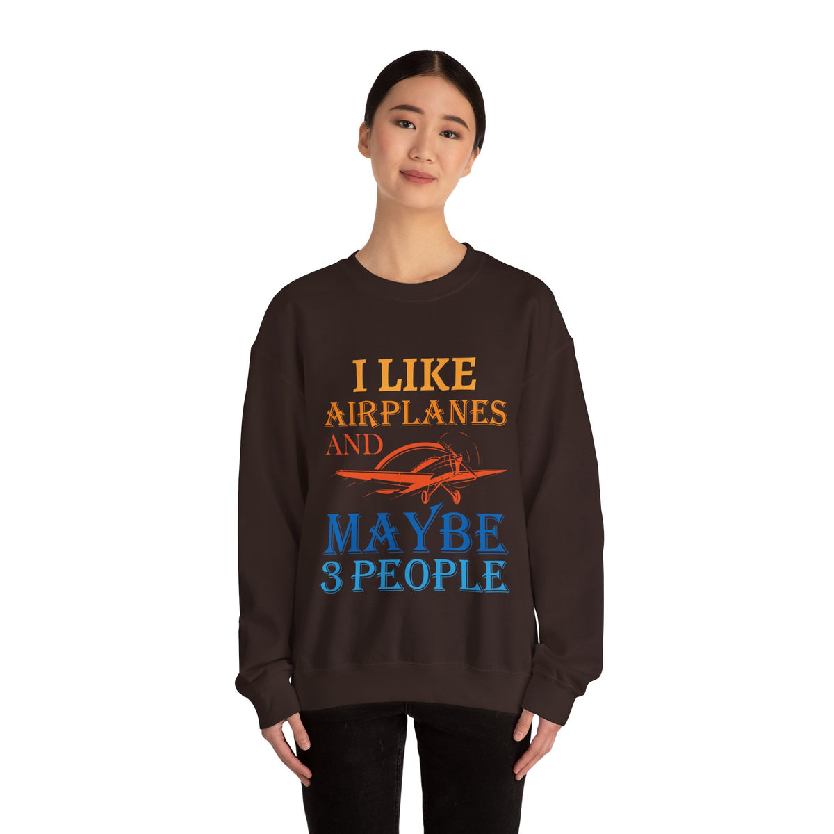 I Like Airplanes And Maybe 3 People -  Unisex Crewneck Sweatshirt