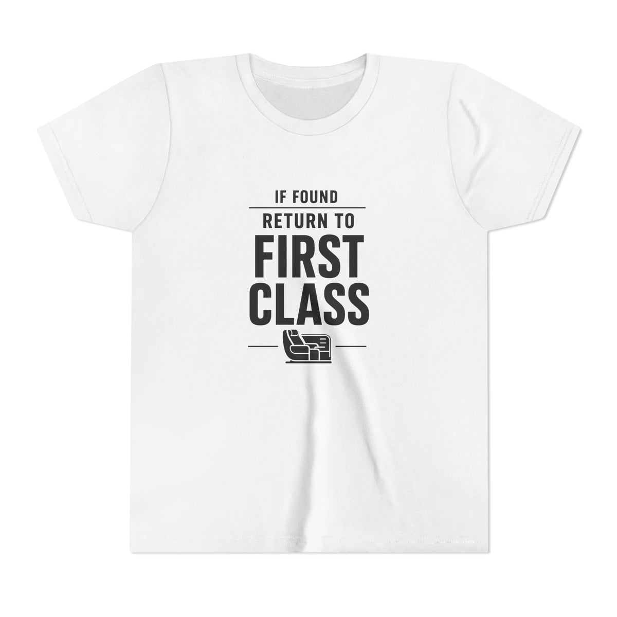 If Found: Return to First Class  - Unisex Youth Short Sleeve Tee