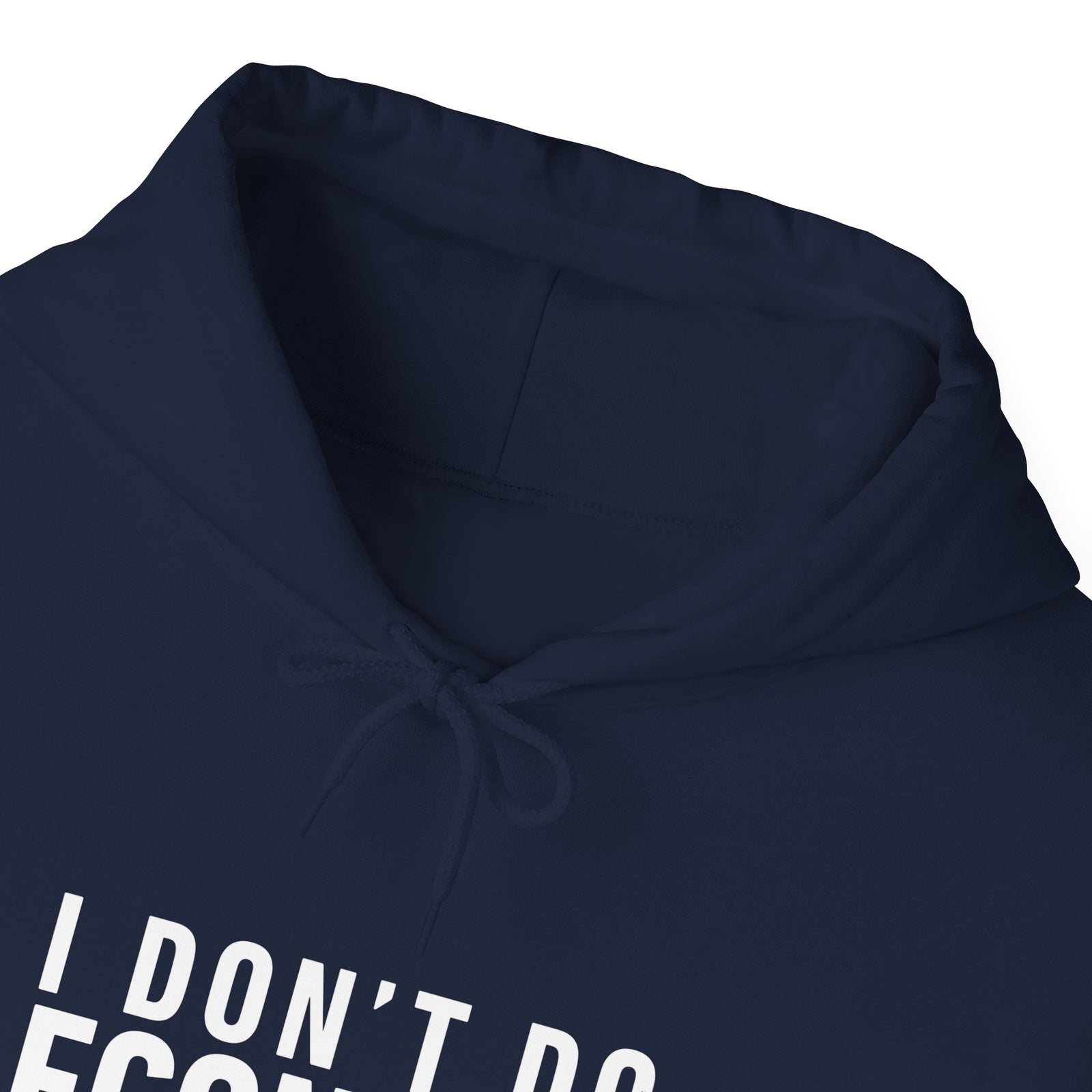 I Don’t Do Economy - Pullover Hoodie