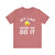 Jet Lag Made Me Do It - Unisex Jersey Tee