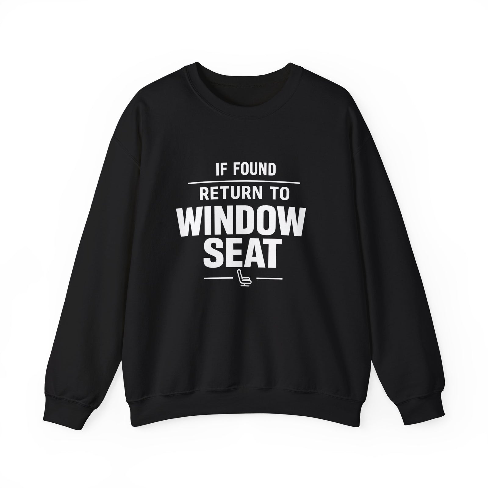 If Found Return to Window Seat -  Crewneck Sweatshirt