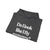 Do I Look Like I Fly Economy?  - Pullover Hoodie